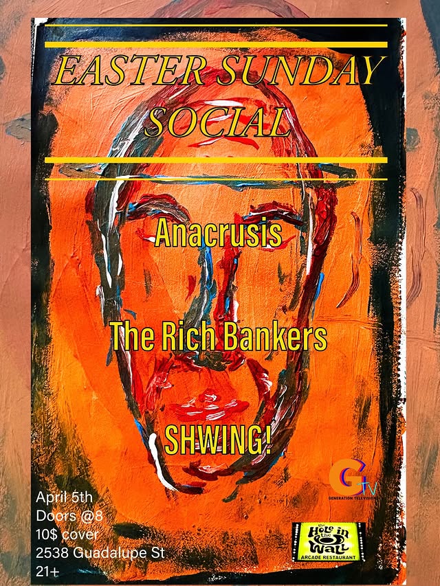 Easter Sunday Social flyer: SHWING! with Anacrusis and The Rich Bankers at The Hole in the Wall